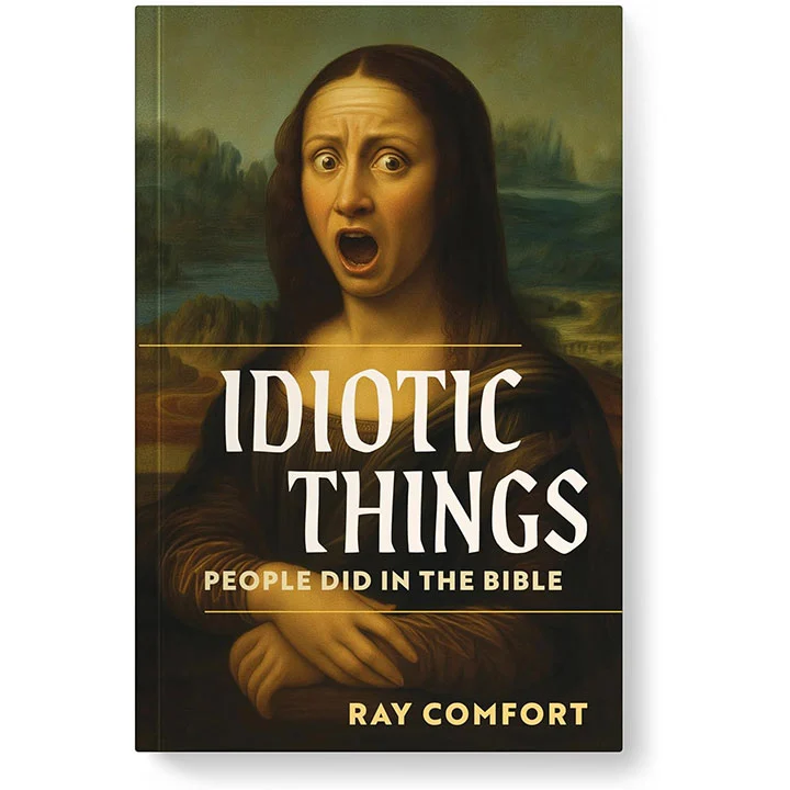 Idiotic Things People Did in the Bible