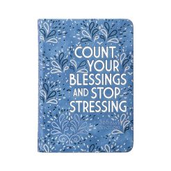 Count Your Blessing and Stop Stressing